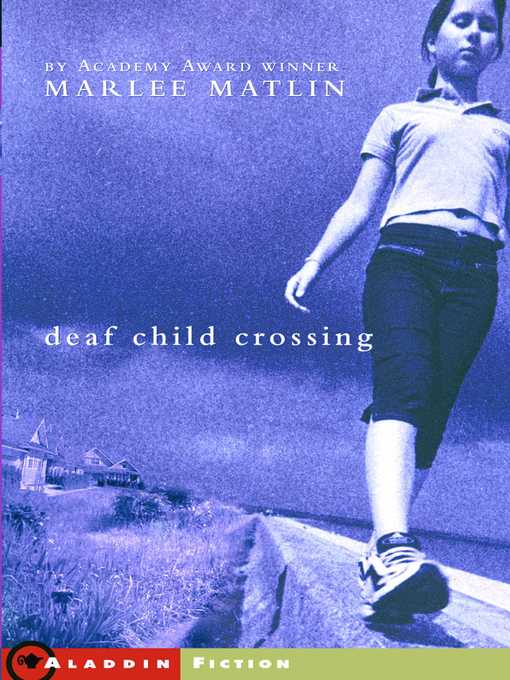 Title details for Deaf Child Crossing by Marlee Matlin - Available